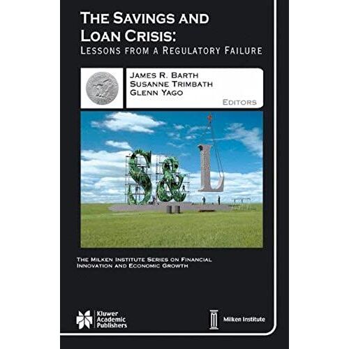 The Savings And Loan Crisis