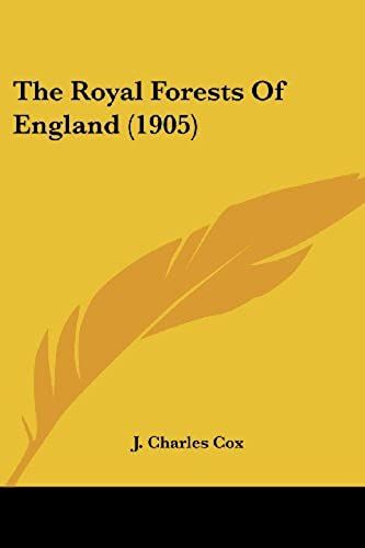The Royal Forests Of England (1905)