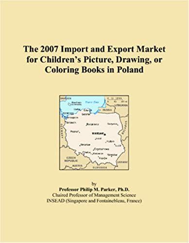 The 2007 Import And Export Market For Childrenï¿1/2s Picture, Drawing, Or Coloring Books In Poland