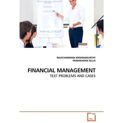 Financial Management: Text Problems And Cases