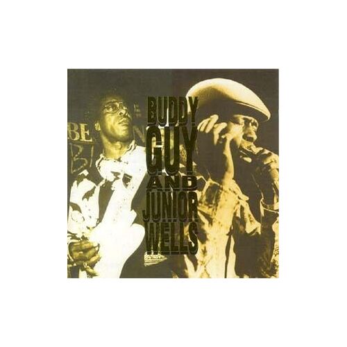 Buddy Guy And Junior Wells