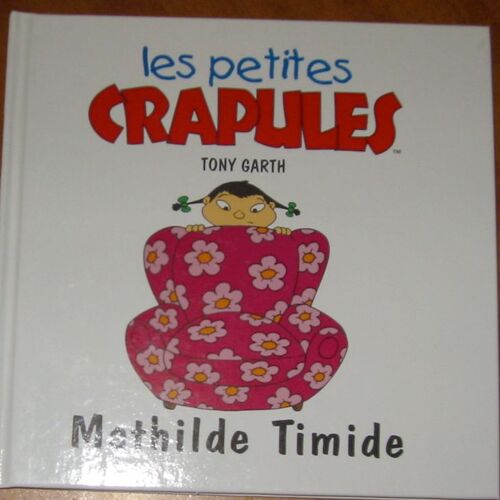 Les Petites Crapules - Mathilde Timide