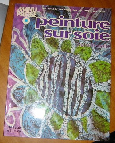 Peinture Sur Soie - Dessain Et Tolra Manu Presse - 1978
