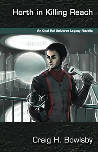 Horth In Killing Reach: An Okal Rel Universe Legacy Novella