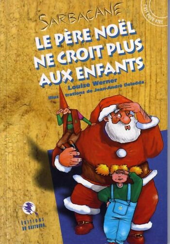 Le Père Noël Ne Croit Plus Aux Enfants
