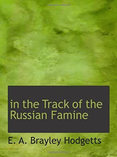 In The Track Of The Russian Famine