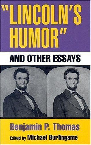 Lincoln's Humor And Other Essays