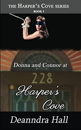 Donna And Connor At 228 Harper's Cove (The Harper's Cove Series) (Volume 3)