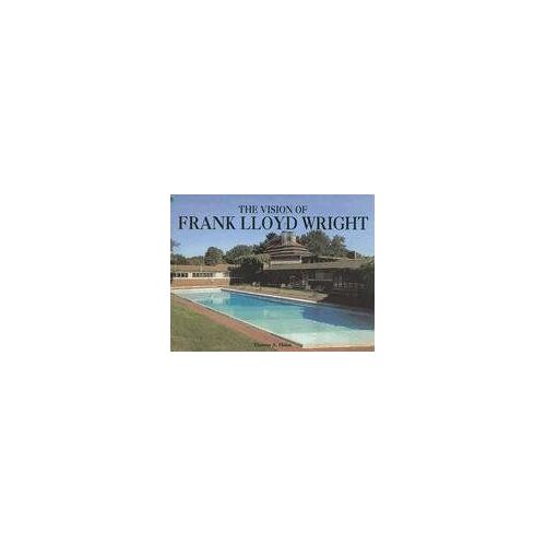 The Vision Of Frank Lloyd Wright