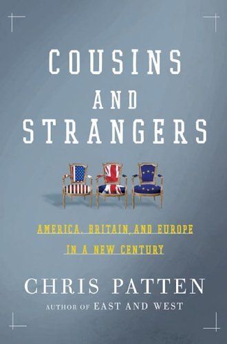 Cousins And Strangers : America, Britain, And Europe In A New Century