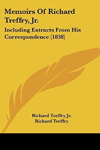 Memoirs Of Richard Treffry, Jr.