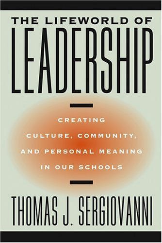 The Lifeworld Of Leadership