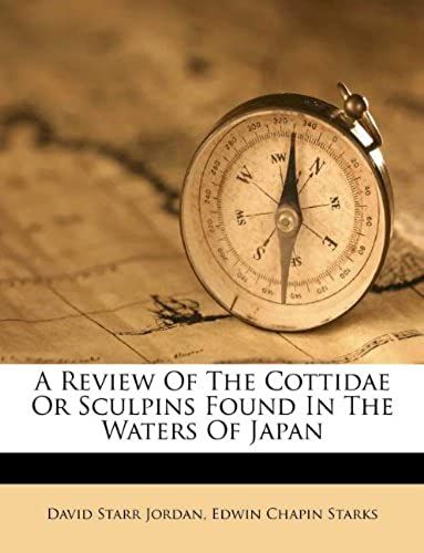 A Review Of The Cottidae Or Sculpins Found In The Waters Of Japan