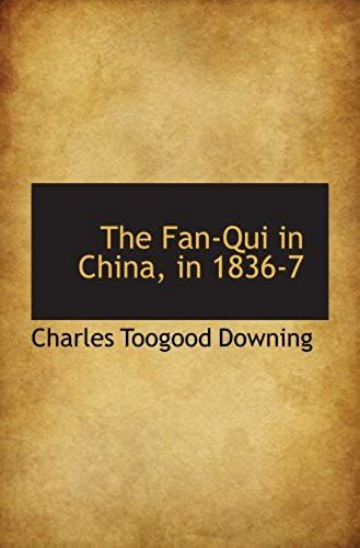 The Fan-Qui In China, In 1836-7