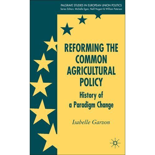 Reforming The Common Agricultural Policy