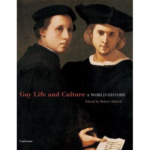 Gay Life & Culture : A World History