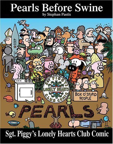 Sgt - Piggy's Lonely Hearts Club Comic : A Pearls Before Swine Treasury