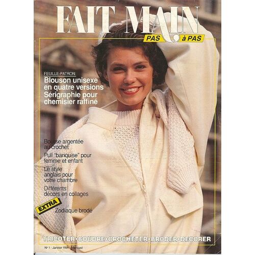 Fait Main Pas À Pas  N° 1 : Blouson Unisexe En 4 Versions