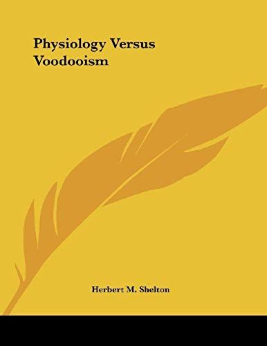 Physiology Versus Voodooism