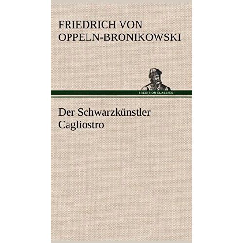 Der Schwarzkünstler Cagliostro