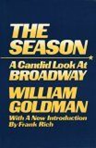 The Season : A Candid Look At Broadway