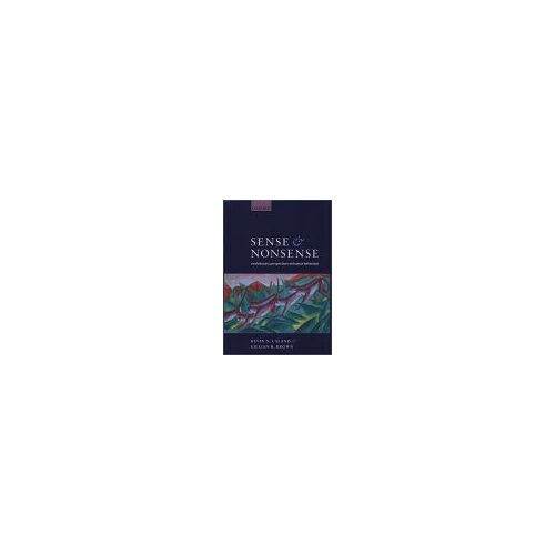 Sense & Nonsense : Evolutionary Perspectives On Human Behaviour
