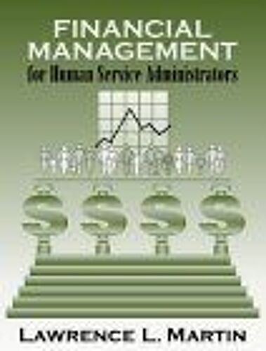Financial Management For Human Service Administrators