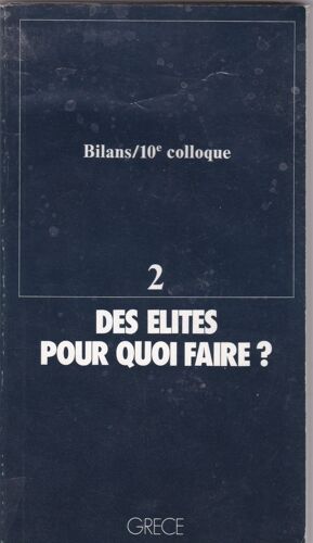 Des Elites Pour Quoi Faire ?