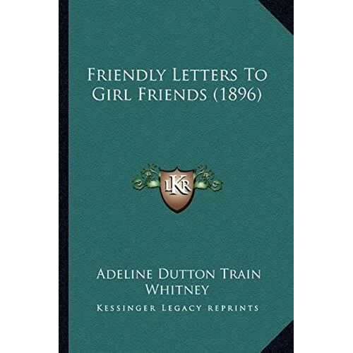 Friendly Letters To Girl Friends (1896)