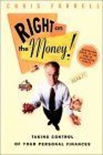 Right On The Money ! : Taking Control Of Your Personal Finances