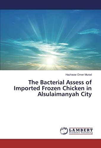 The Bacterial Assess Of Imported Frozen Chicken In Alsulaimanyah City