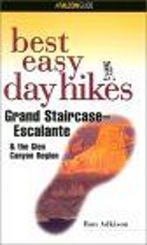 Best Easy Day Hikes Grand Staircaseescalante & The Glen Canyon Region