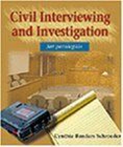 Civil Interviewing And Investigation For Paralegals, 1e
