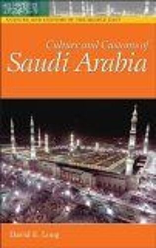 Culture And Customs Of Saudi Arabia