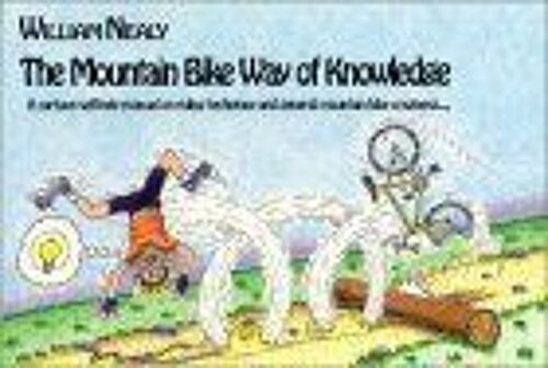 The Mountain Bike Way Of Knowledge Mountain Bike Books