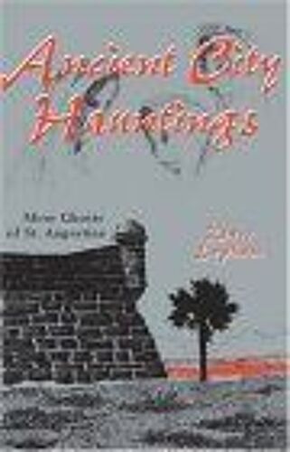 Ancient City Hauntings