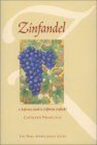 Zinfandel : A Current Study