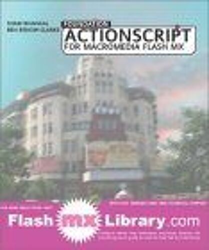 Foundation Actionscript For Macromedia Flash Mx