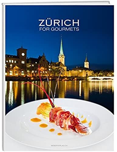 Zürich For Gourmets