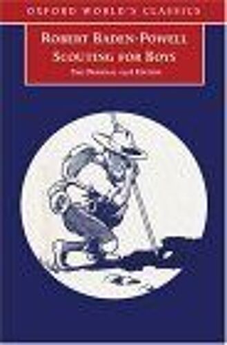 Scouting For Boys : The Original 1908 Edition