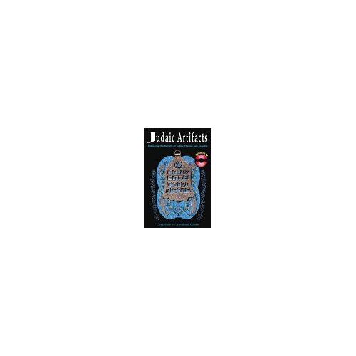 Judaic Artifacts : Unlocking The Secrets Of Judaic Charms And Amulets