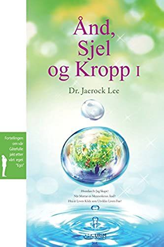 Ånd, Sjel Og Kropp I