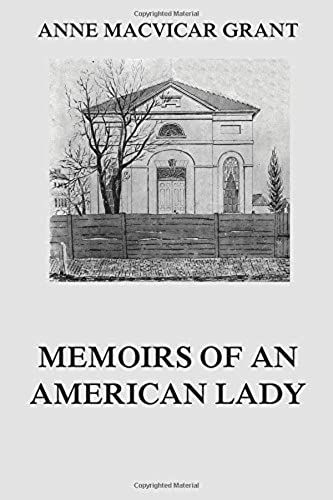 Memoirs Of An American Lady