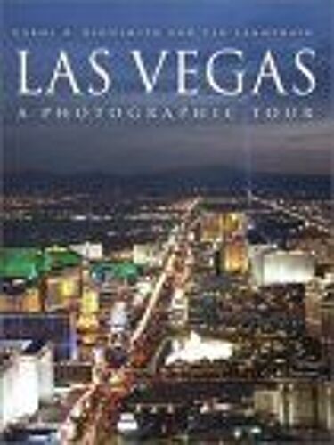 Las Vegas : A Photographic Tour Highsmith, Carol M., Photographic Tour