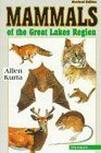 Mammals Of The Great Lakes Region : Revised Edition Great Lakes Environment