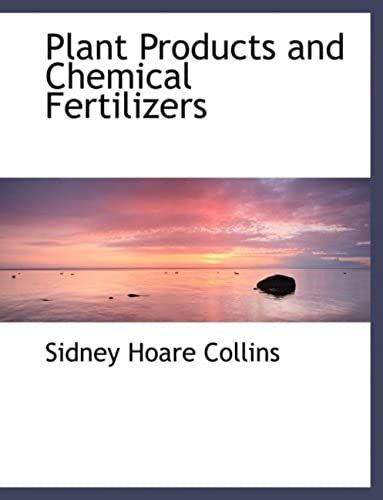 Plant Products And Chemical Fertilizers (Large Print Edition)