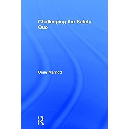 Challenging The Safety Quo