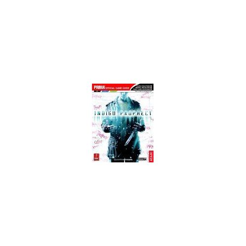 Indigo Prophecy : Prima Official Game Guide Prima Official Game Guides