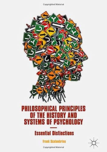Philosophical Principles Of The History And Systems Of Psychology