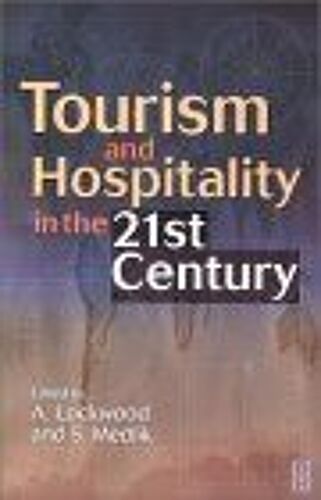 Tourism And Hospitality In The 21st Century